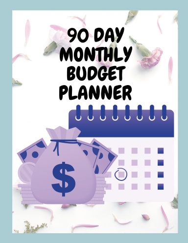 90 Day Monthly Budget Planner