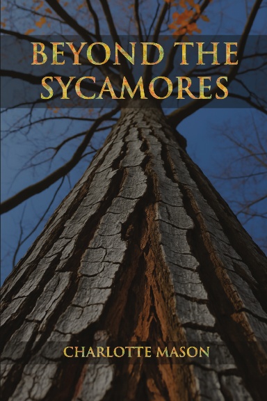 Beyond the Sycamores