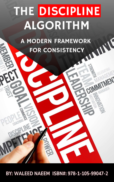 The Discipline Algorithm: A Modern Framework for Consistency