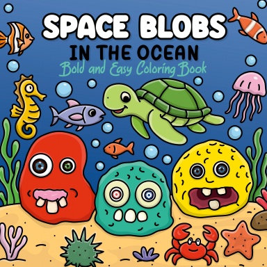 Space Blobs in the Ocean (Coloring Book)