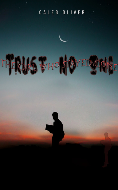 Trust No One: The Girl Who Stayed Gone