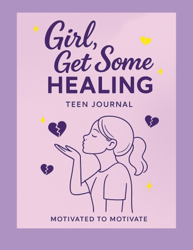 Girl, Get Some Healing