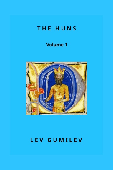 The Huns (Volume 1)