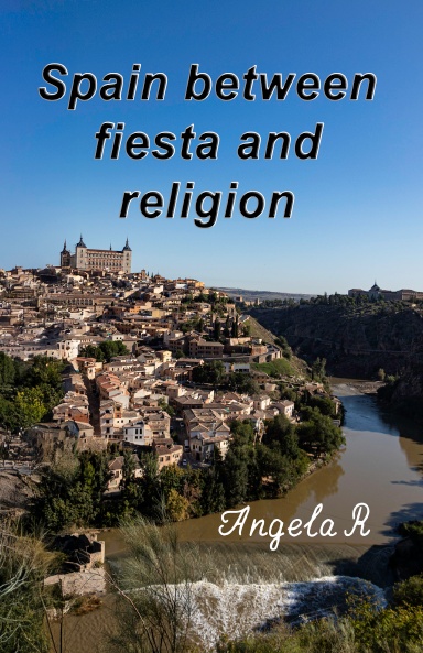 Spain between fiesta and religion