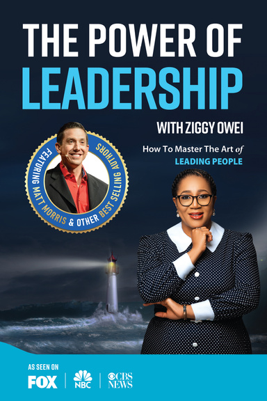 The Power of Leadership with Ziggy Owei