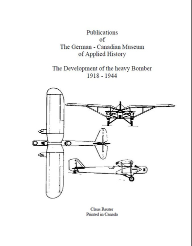 The Development of the heavy Bomber 1918 - 1944