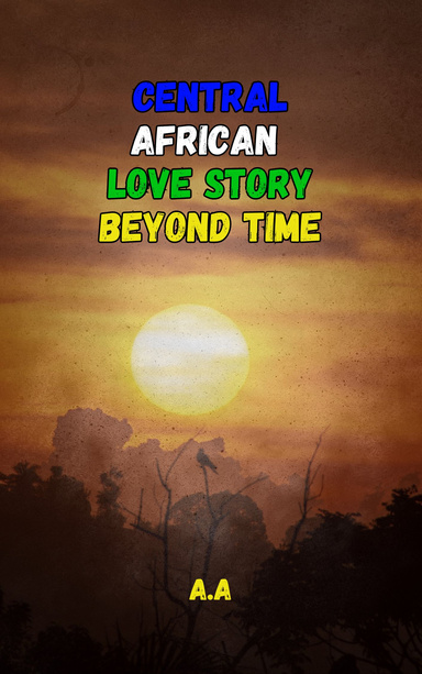 Central African Love Story Beyond Time