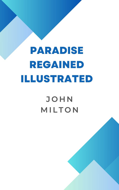 Paradise Regained Illustrated