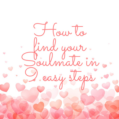 How to find your soulmate in 9 easy steps