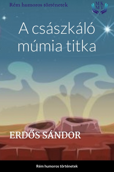 A császkáló múmia titka
