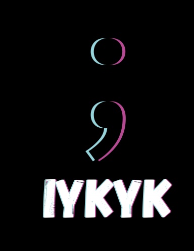 The Semicolon, IYKYK Lined Journal 8.5"x11"