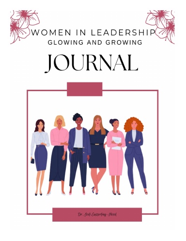 Women In Leadership Glowing & Growing Journal