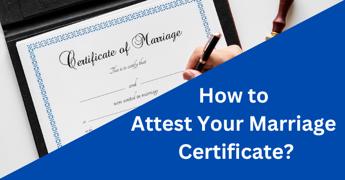 How to Attest Your Marriage Certificate?