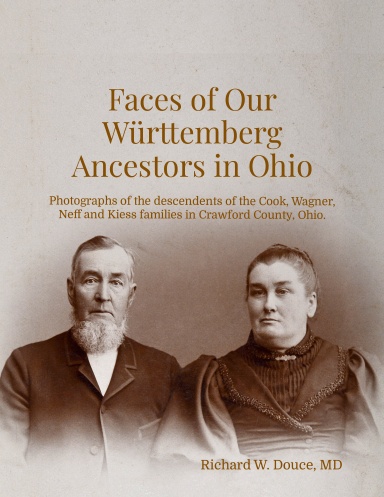 Faces of our Wurttemberger Ancestors in Ohio