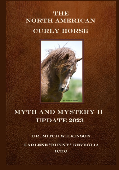 The North American Curly Horse - MYTH and MYSTERY II Update 2023