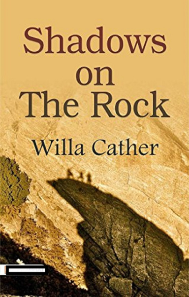 Shadows on the Rock Annotated