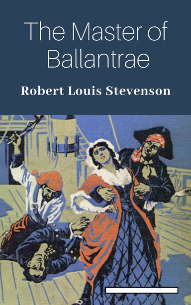 The Master of Ballantrae Annotated