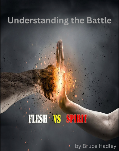 FLESH VS. SPIRIT