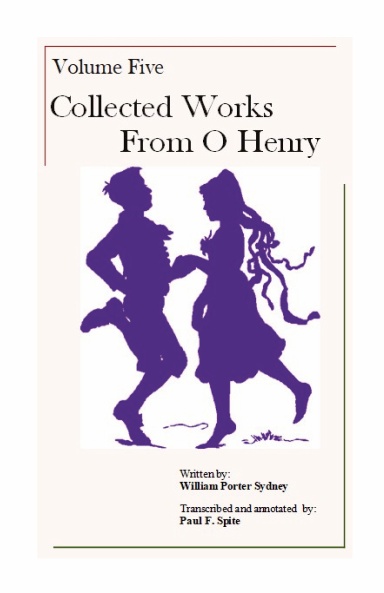 Volume Five - Collected Works from O'Henry