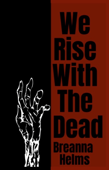 We Rise With The Dead