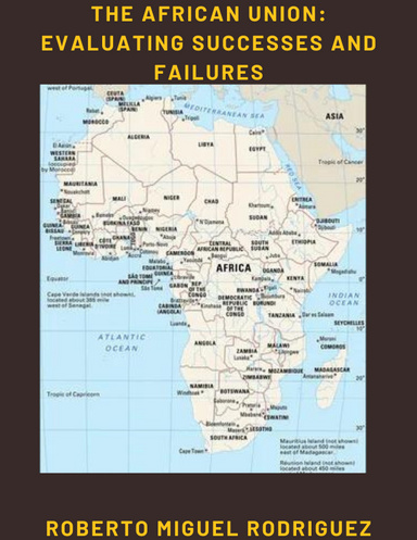 THE AFRICAN UNION: EVALUATING SUCCESSES AND FAILURES
