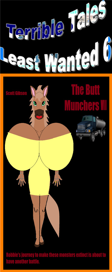 Terrible Tales Least Wanted 6-The Butt Munchers VII