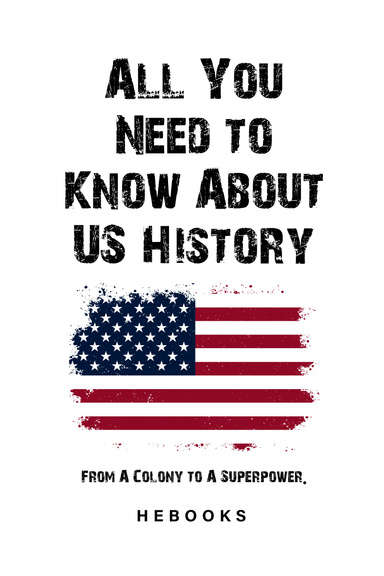 All You Need to Know About US History