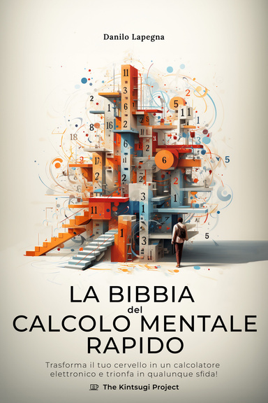 La bibbia del calcolo mentale rapido (ANTEPRIMA)