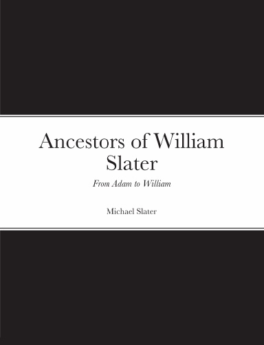 Ancestors of William Slater