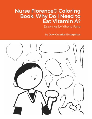 Nurse Florence® Coloring Book: Why Do I Need to Eat Vitamin A?