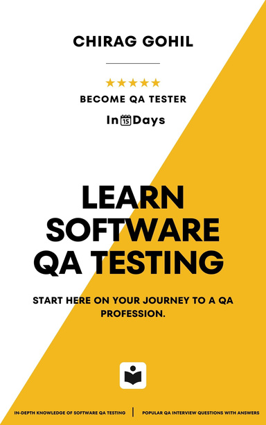 Learn Software QA Testing: Start here on your journey to a QA profession.