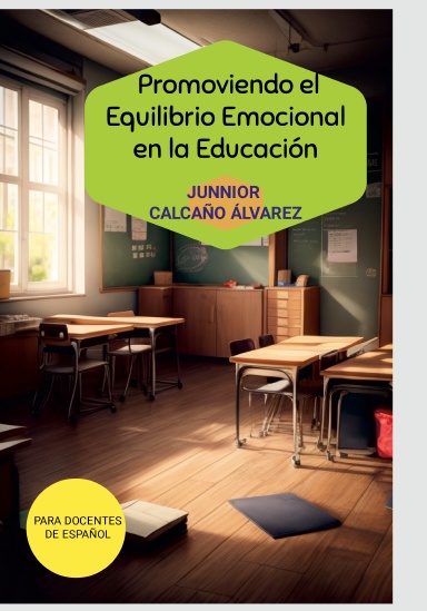 Cuidando el Bienestar: Promoviendo el Equilibrio Emocional en la Educación
