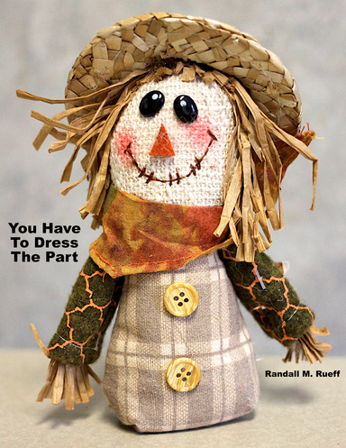 You Have To Dress The Part