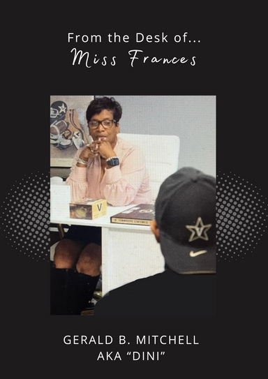 From the Desk of Miss Frances...