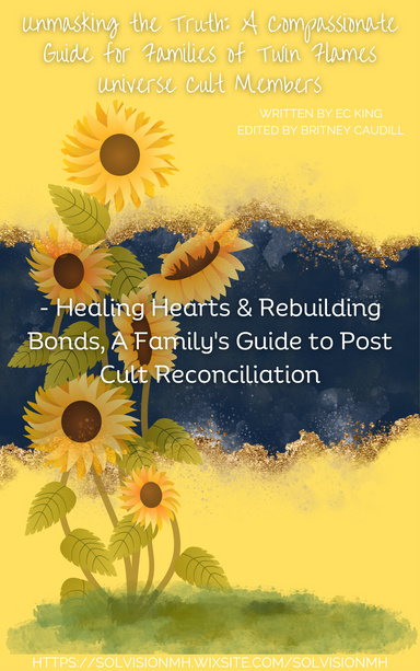 Unmasking the Truth: A Compassionate Guide for Families of Twin Flames Universe Cult Members
