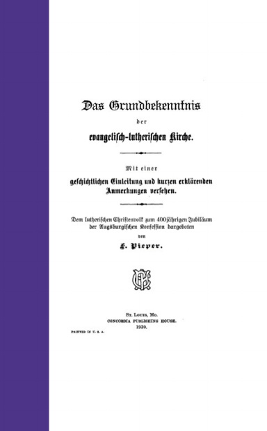Fathers of Lutheran Orthodoxy: Das Grundbekenntnis der evangelisch-lutherischen Kirche