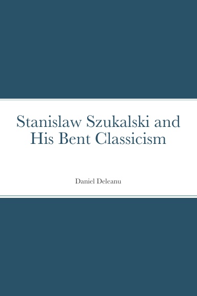 Stanislaw Szukalski and His Bent Classicism