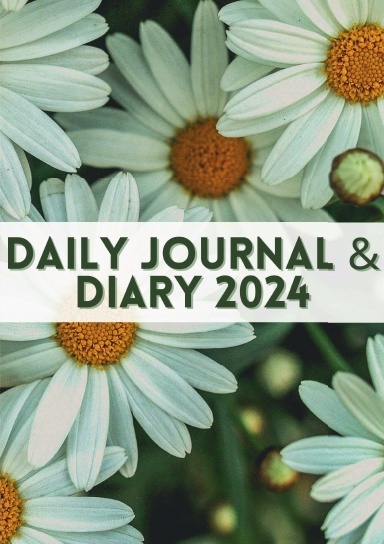 Take Care with Lana's Daily Journal & Diary 2024 (Daisy)