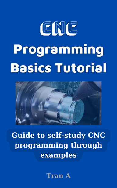 CNC Programming Basics Tutorial