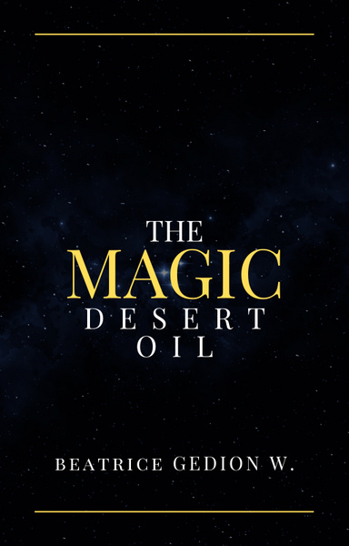 THE MAGIC DESERT OIL