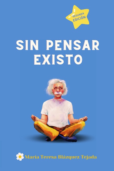 Sin pensar existo