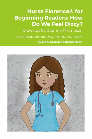 Nurse Florence® for Beginning Readers: How Do We Feel Dizzy?