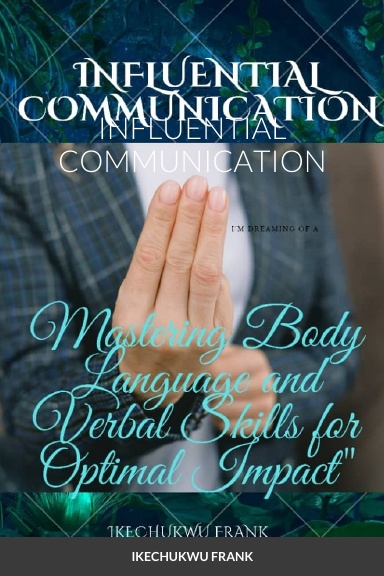 INFLUENTIAL COMMUNICATION