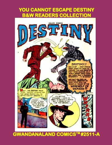 You Cannot Escape Destiny (BW)