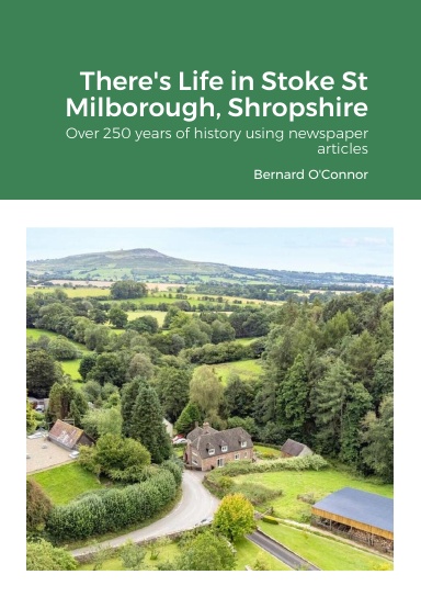 There's Life in Stoke St Milborough, Shropshire