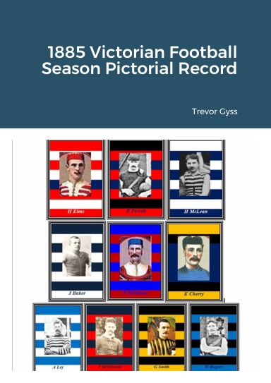 1885 Victorian Football Season Pictorial Record