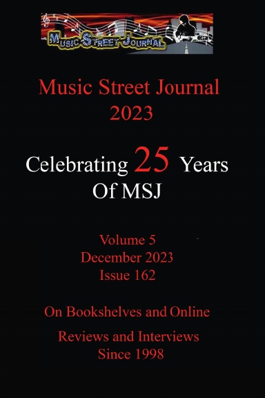Music Street Journal 2023: Volume 5 - December 2023 - Issue 162 Hardcover Edition
