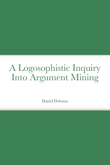 A Logosophistic Inquiry into Argument Mining