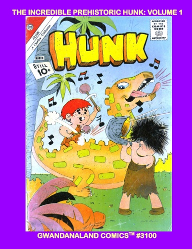The Incredible Prehistoric Hunk: Volume 1