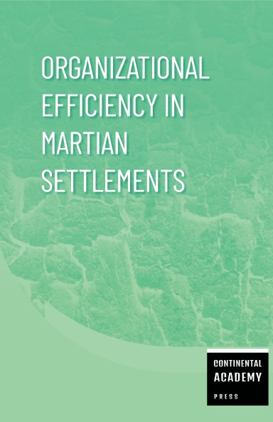 Organizational Efficiency in Martian Settlements